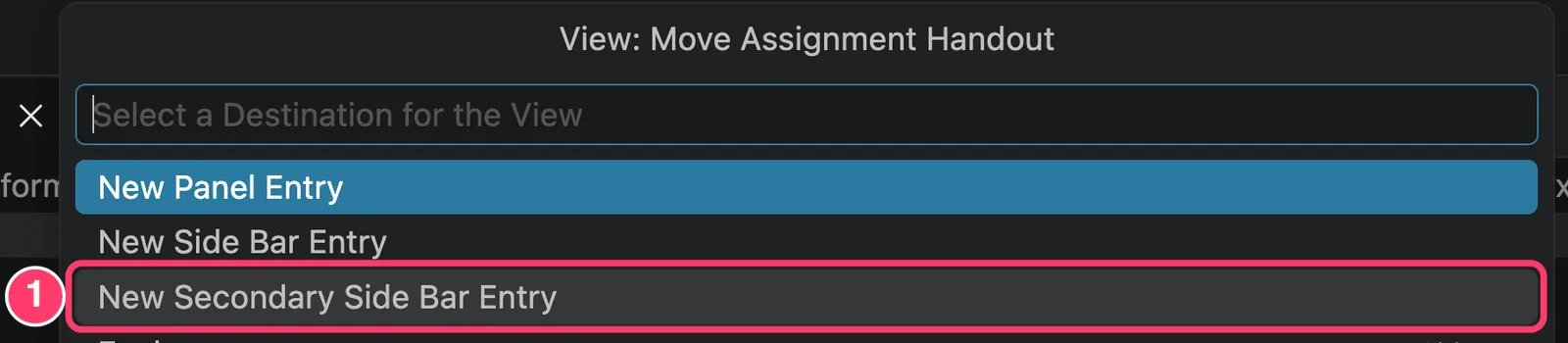 Fig 10. -- A list titled "View: Move Assignment Handout". The option New Secondary Side Bar Entry is marked with 1.