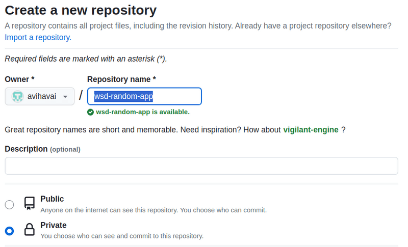 Figure 2 -- Creating a new repository. We type in 'wsd-random-app' as the repository name and choose a Private repository. Figure 2 -- Creating a new repository. We type in 'wsd-random-app' as the repository name and choose a Private repository.
