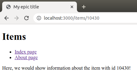 Figure 1 -- The dynamic route is used to generate a response to the query to the path '/items/10430'. Figure 1 -- The dynamic route is used to generate a response to the query to the path '/items/10430'.