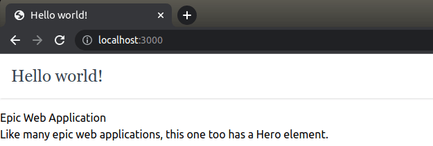 Figure 2 -- Starting to build a Hero component. The component currently simply shows two texts. Figure 2 -- Starting to build a Hero component. The component currently simply shows two texts.