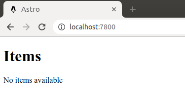 Figure 6 -- A request to the address http://localhost:7800/ shows that there are no items in the database. Figure 6 -- A request to the address http://localhost:7800/ shows that there are no items in the database.